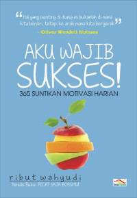 Image of Aku Wajib Sukses!
