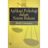 Image of Aplikasi Psikologi dalam Sistem Hukum