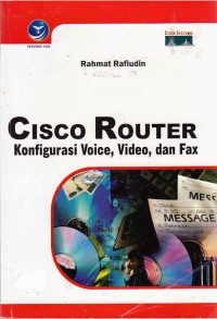 Image of Cisco Router : Konfigurasi Voice, Video, dan Fax