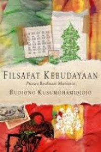 Image of Filsafat Kebudayaan Proses Realisasi Manusia