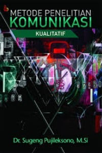 Image of Metode Penelitian Komunikasi Kualitatif