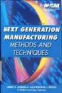 Image of Next Generation Manufacturing : Methods and Techniques