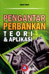Image of Pengantar Perbankan Teori & Aplikasi
