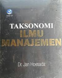Image of Taksonomi : Ilmu Manajemen